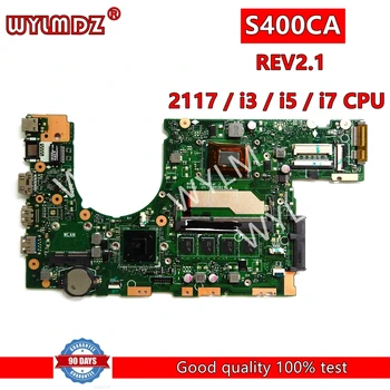 S400CA 2117/I3/I5/I7 Процессор с 4 ГБ материнской платой REV2.1 Для Asus S400 S400C S400CA S500CA S500C Материнская плата ноутбука