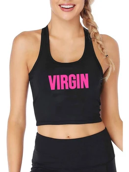 Дизайн с принтом Virgin, Сексуальный облегающий укороченный топ для Горячей Девушки, Персонализированные Пикантные топы на бретелях, Забавный Хлопковый дышащий спортивный камзол