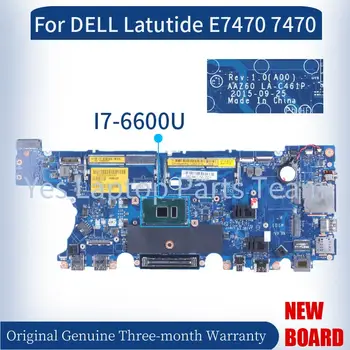 AAZ60 LA-C461P Для DELL Latitude 14 E7470 7470 Материнская плата ноутбука 0YDW8F 0PCVDX 0VNKRJ 0DGYY5 DDR4 Материнская плата Ноутбука