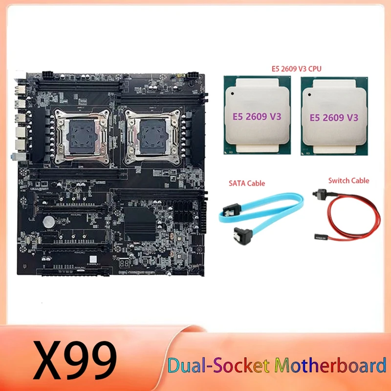 Материнская плата X99 с двумя разъемами LGA2011-3 с поддержкой двух процессоров RECC DDR4 Memory с процессором 2XE5 2609 V3 + кабель SATA + Кабель переключения 0